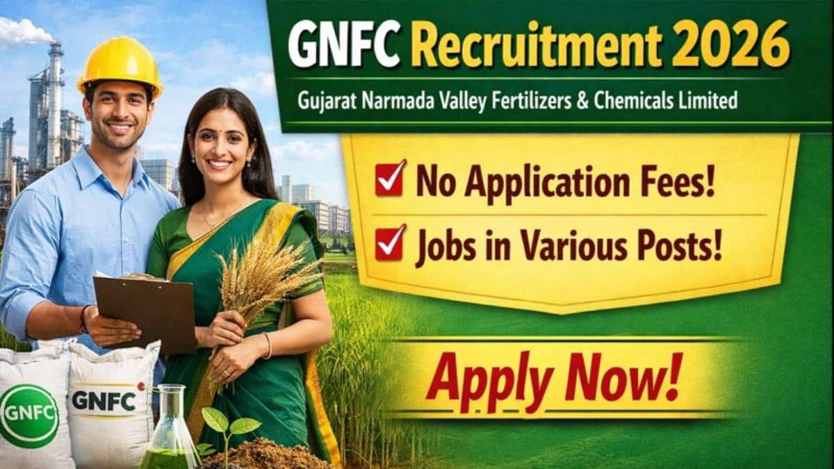 GNFC Recruitment 2026 : ગુજરાત નર્મદા વેલી ફર્ટિલાઇઝર્સ & કેમિકલ્સ લિમિટેડમાં ભરતી જાહેર, જાણો અહીંથી તમામ માહિતી